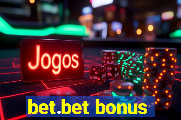 bet.bet bonus